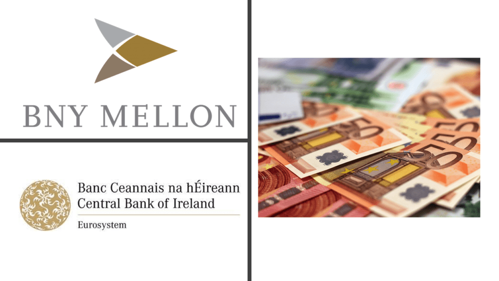 BNY Mellon handed €10M fine by Central Bank of Ireland